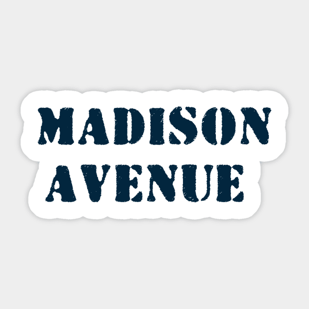 Madison Avenue Sticker by Z And Z